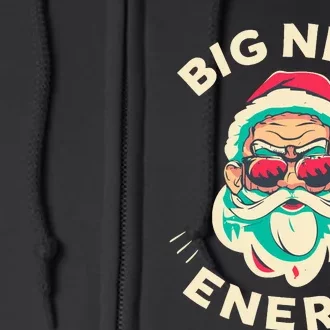 Big Nick Energy Santa Christmas Full Zip Hoodie