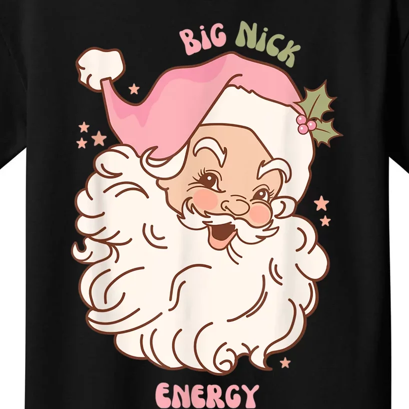 Big Nick Energy Shirt Santa Xmas Funny Christmas Kids T-Shirt