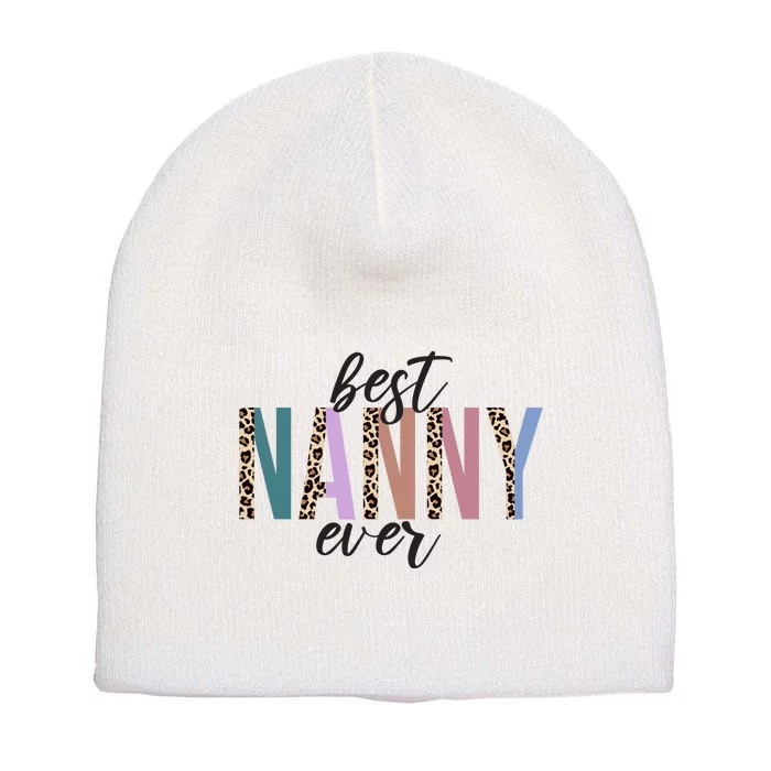 Best Nanny Ever Cheetah Cute Gift Short Acrylic Beanie