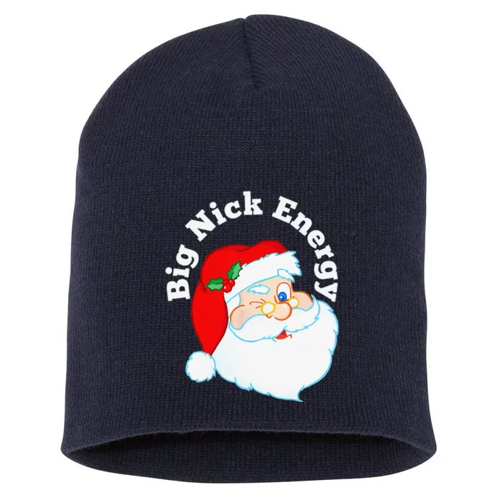 Big Nick Energy Santa Naughty Humor Funny Christmas Short Acrylic Beanie