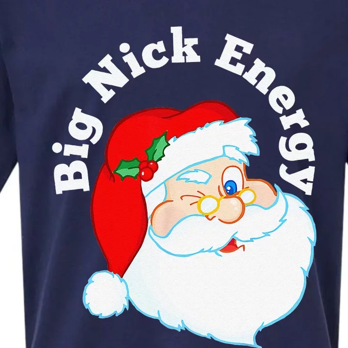 Big Nick Energy Santa Naughty Humor Funny Christmas Sueded Cloud Jersey T-Shirt