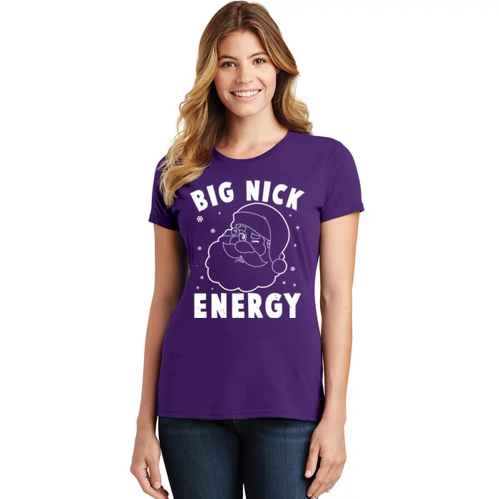 Big Nick Energy Santa Claus Funny Xmas Christmas Women's T-Shirt