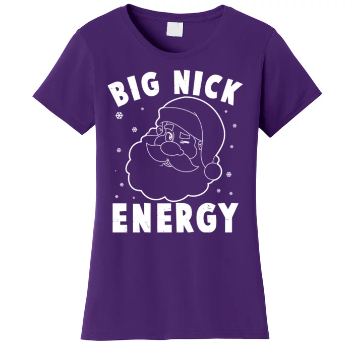 Big Nick Energy Santa Claus Funny Xmas Christmas Women's T-Shirt