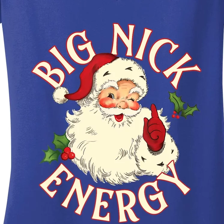 Big Nick Energy Funny Xmas Christmas Great Gift Women's V-Neck T-Shirt