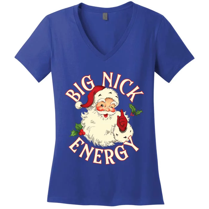 Big Nick Energy Funny Xmas Christmas Great Gift Women's V-Neck T-Shirt