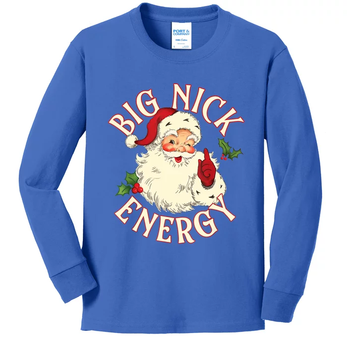 Big Nick Energy Funny Xmas Christmas Great Gift Kids Long Sleeve Shirt