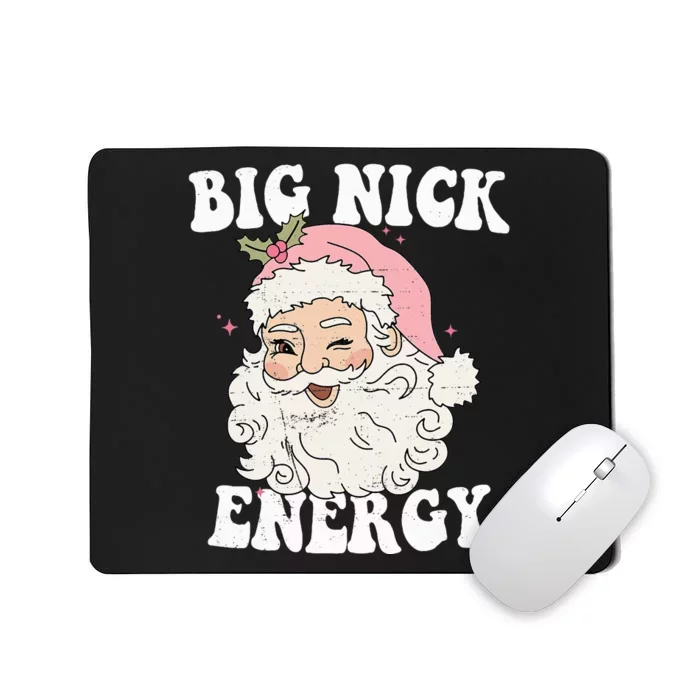 Big Nick Energy Funny Santa Xmas Retro Christmas Mousepad