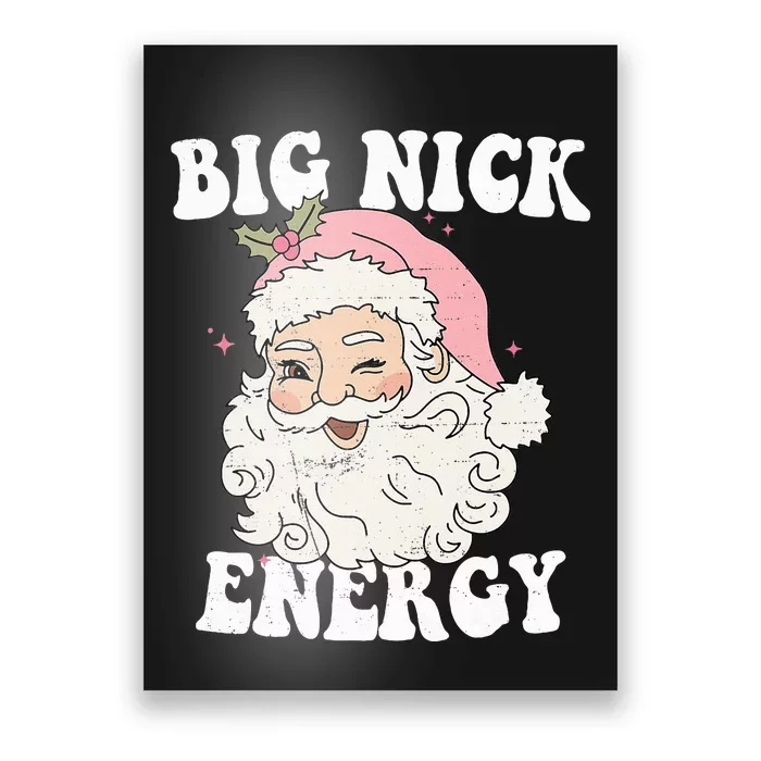 Big Nick Energy Funny Santa Xmas Retro Christmas Poster