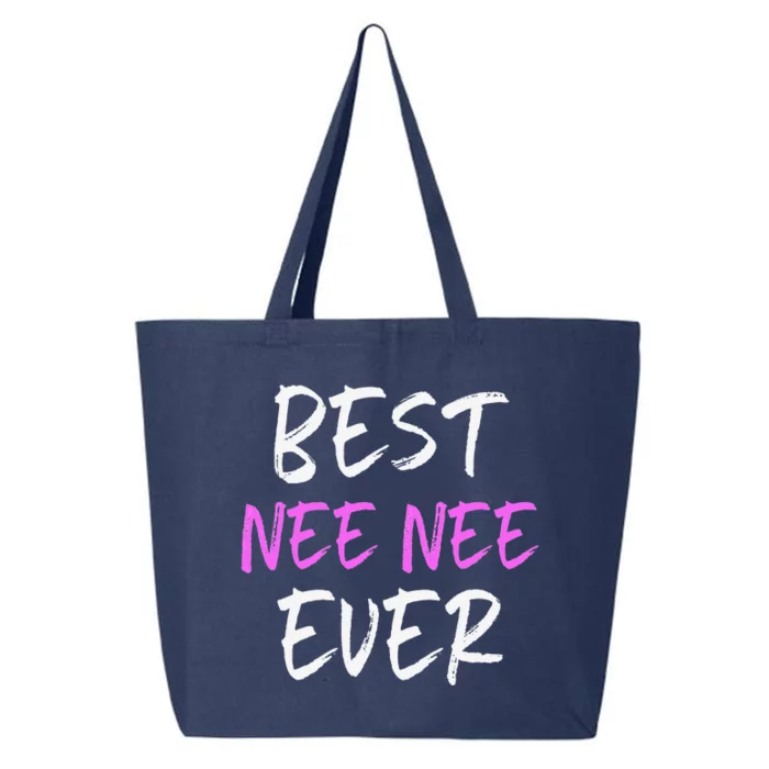 Best NeeNee Ever Family Cool Funny NeeNee 25L Jumbo Tote