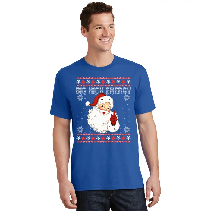 Big Nick Energy Santa Naughty Ugly Christmas Sweater T-Shirt