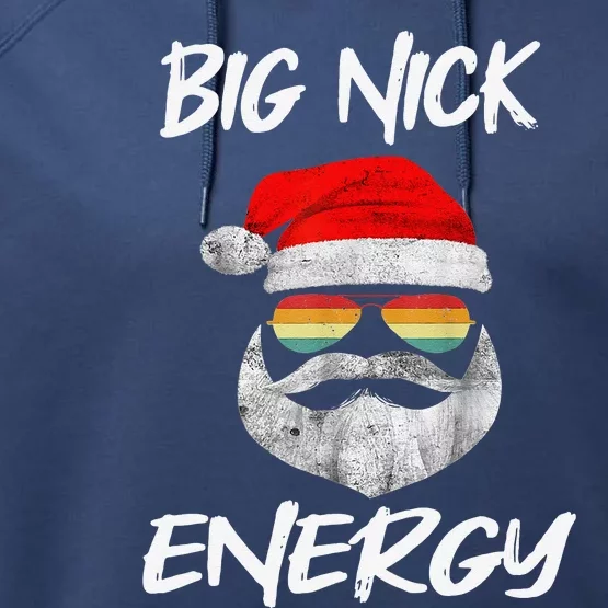 Big Nick Energy Santa With Sunglasses Funny Xmas Christmas Performance Fleece Hoodie