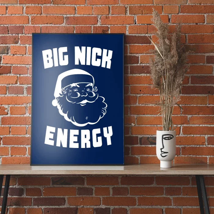 Big Nick Energy Funny Santa Claus Poster