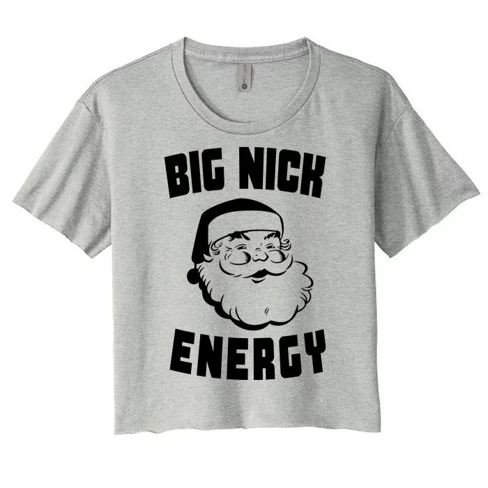 Big Nick Energy Funny Santa Claus Women's Crop Top Tee