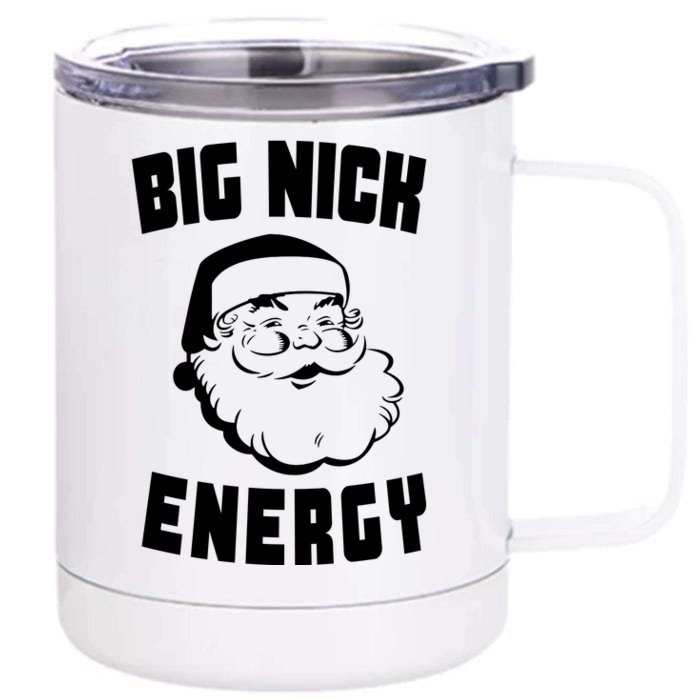 Big Nick Energy Funny Santa Claus Front & Back 12oz Stainless Steel Tumbler Cup