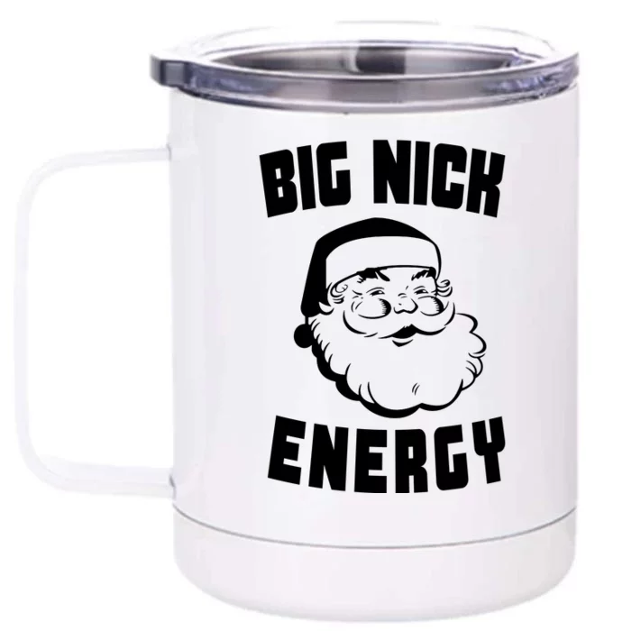 Big Nick Energy Funny Santa Claus Front & Back 12oz Stainless Steel Tumbler Cup