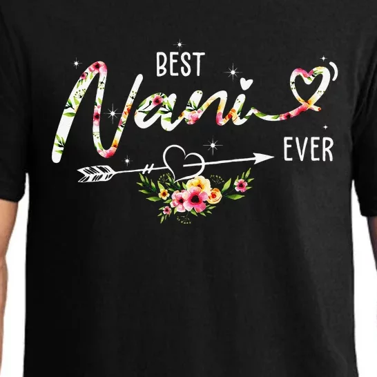 Best Nani Ever Cute Flowers Birthday Gifts Mom Mothers Day Pajama Set