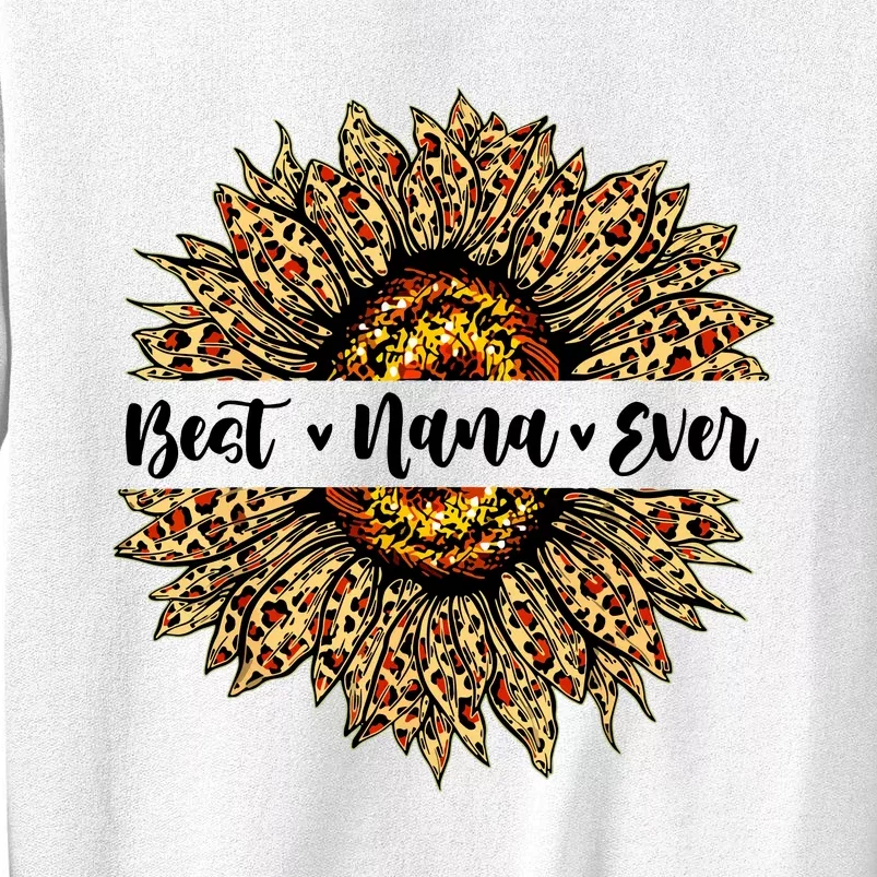 Best Nana Ever Sunflower Nana Mothers Day Gifts Sweatshirt