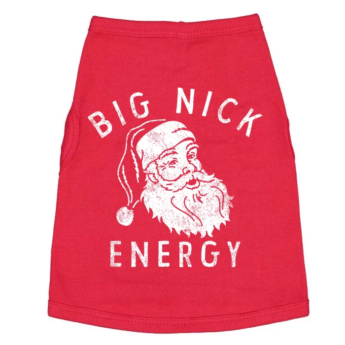 Big Nick Energy Sweatshirt Funny Xmas Fat Santa Claus Doggie Tank