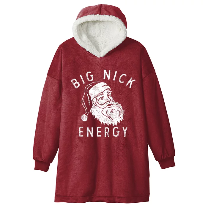 Big Nick Energy Sweatshirt Funny Xmas Fat Santa Claus Hooded Wearable Blanket