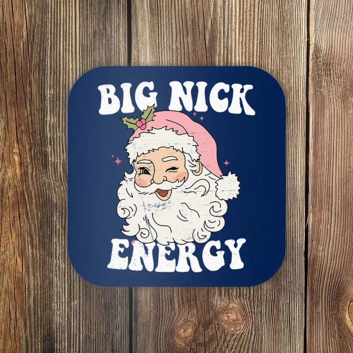 Big Nick Energy Funny Santa Xmas Retro Christmas Coaster