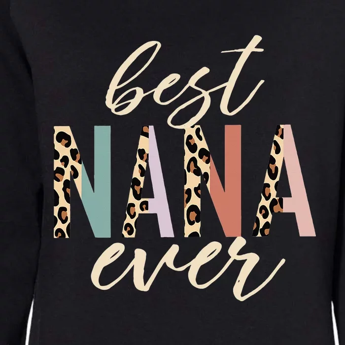 Best Nana Ever Gifts Leopard Print Mothers Day Womens California Wash Sweatshirt