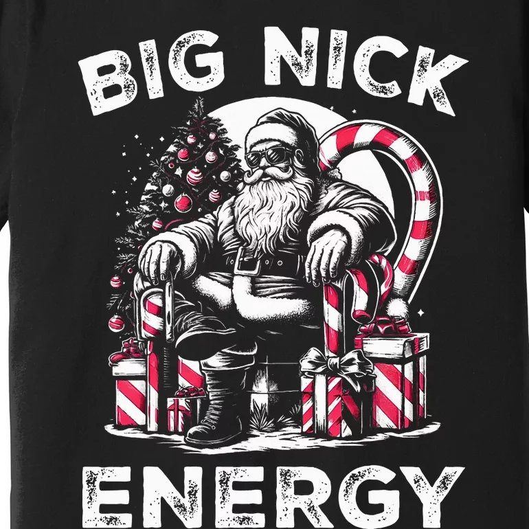 Big Nick Energy Funny Santa Claus Christmas Premium T-Shirt