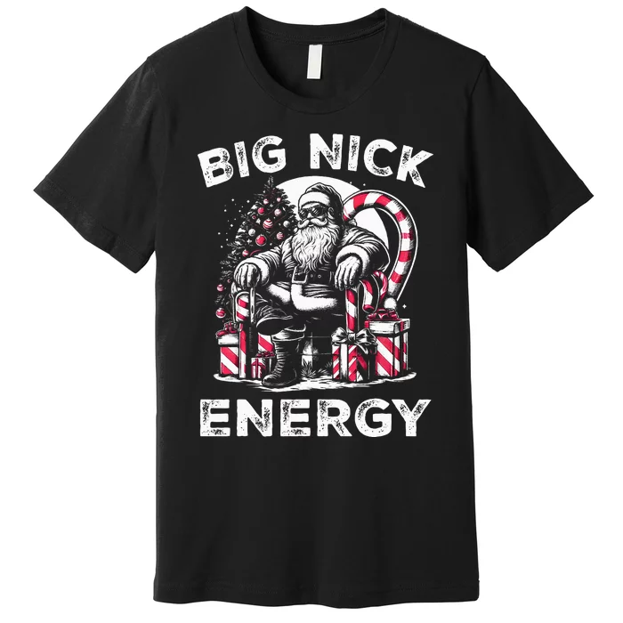 Big Nick Energy Funny Santa Claus Christmas Premium T-Shirt