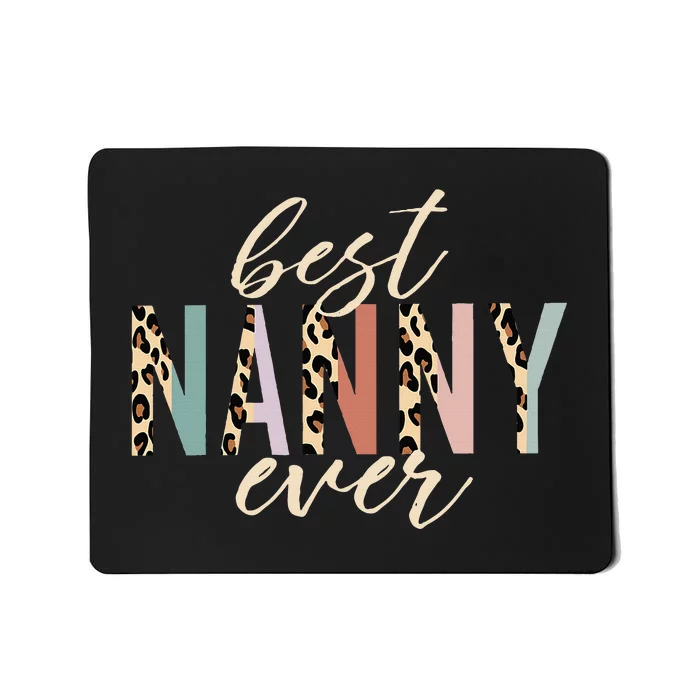 Best Nanny Ever Gifts Leopard Print Mothers Day Mousepad