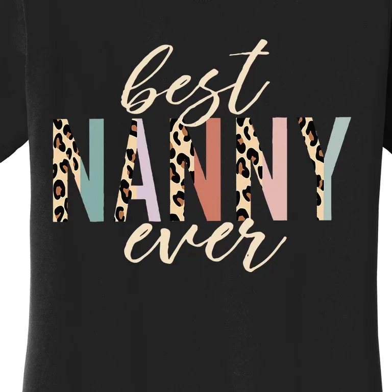 Best Nanny Ever Gifts Leopard Print Mothers Day Women's T-Shirt