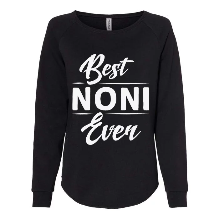 Best Noni Ever Grandma Mother's Day Gifts Women's Womens California Wash Sweatshirt