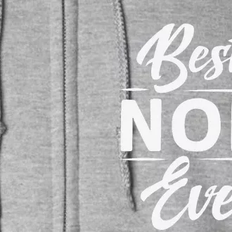 Best Noni Ever Grandma Mother's Day Gifts Women's Full Zip Hoodie