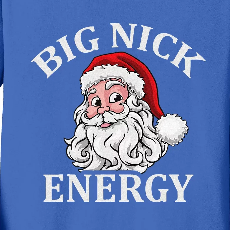 Big Nick Energy Santa Funny Xmas Christmas Kids Long Sleeve Shirt