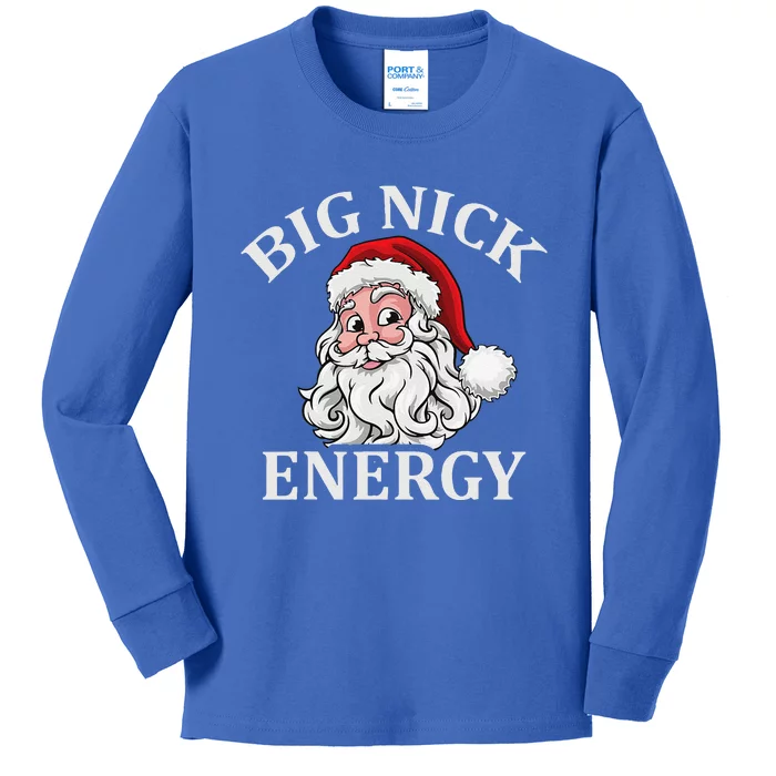 Big Nick Energy Santa Funny Xmas Christmas Kids Long Sleeve Shirt