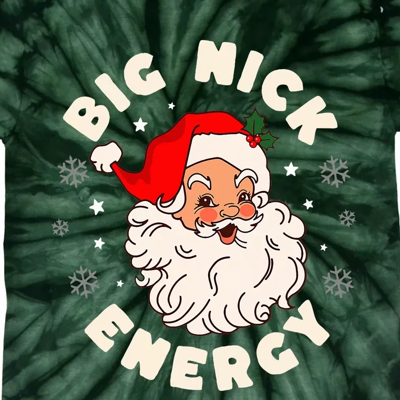 Big Nick Energy Santa Naughty Humor Christmas Tie-Dye T-Shirt