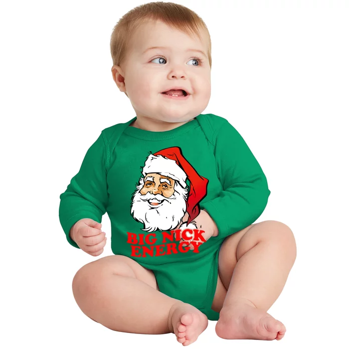 Big Nick Energy Sweatshirt Funny Christmas Santa Claus Baby Long Sleeve Bodysuit