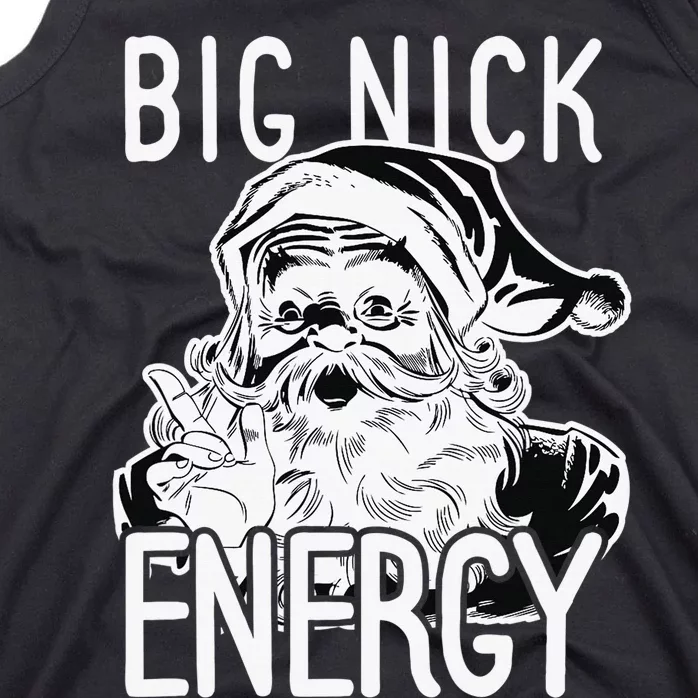 Big Nick Energy - Funny Xmas Santa Claus Saint Nicholas Tank Top