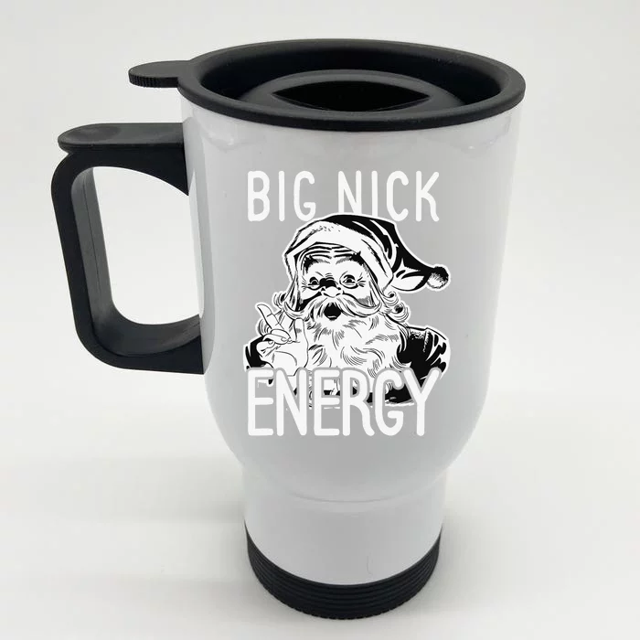 Big Nick Energy - Funny Xmas Santa Claus Saint Nicholas Front & Back Stainless Steel Travel Mug