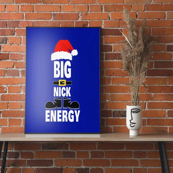 Big Nick Energy Santa Hat Belts And Boots Funny Christmas Poster