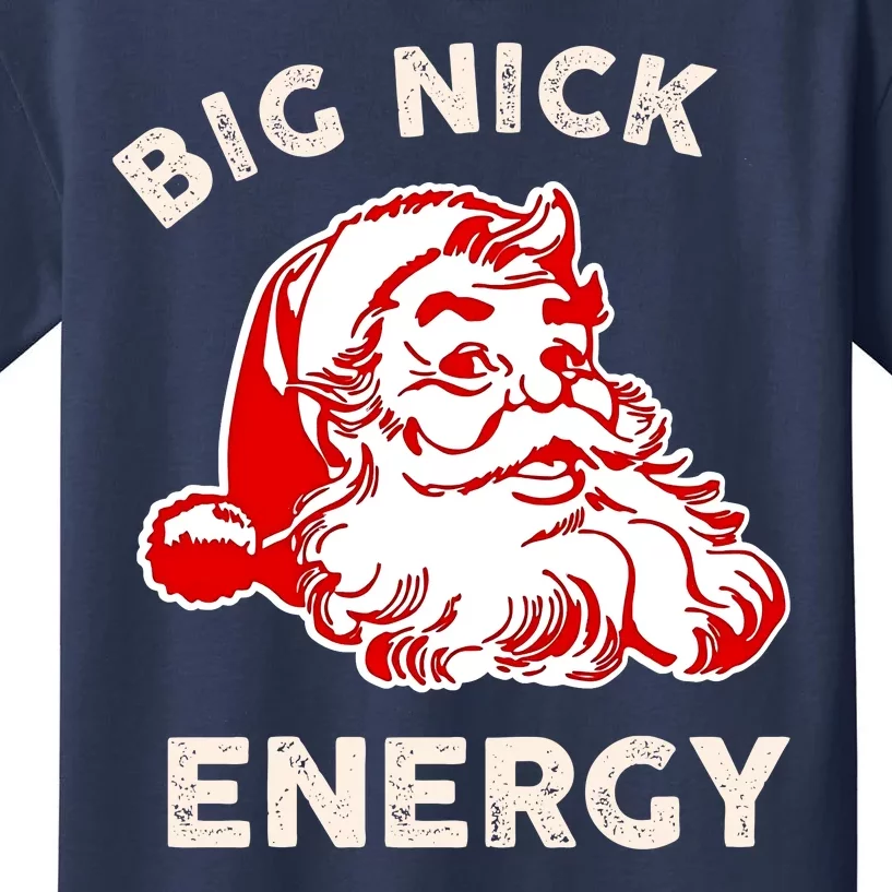 Big Nick Energy Funny Xmas Fat Santa Claus Saint Nicholas Kids T-Shirt