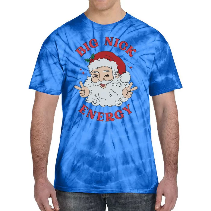 Big Nick Energy Santa Naughty Humor Christmas Tie-Dye T-Shirt