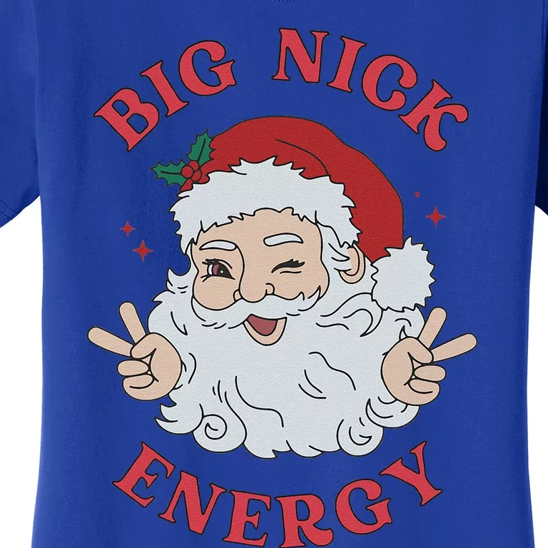 Big Nick Energy Santa Naughty Humor Christmas Women's T-Shirt