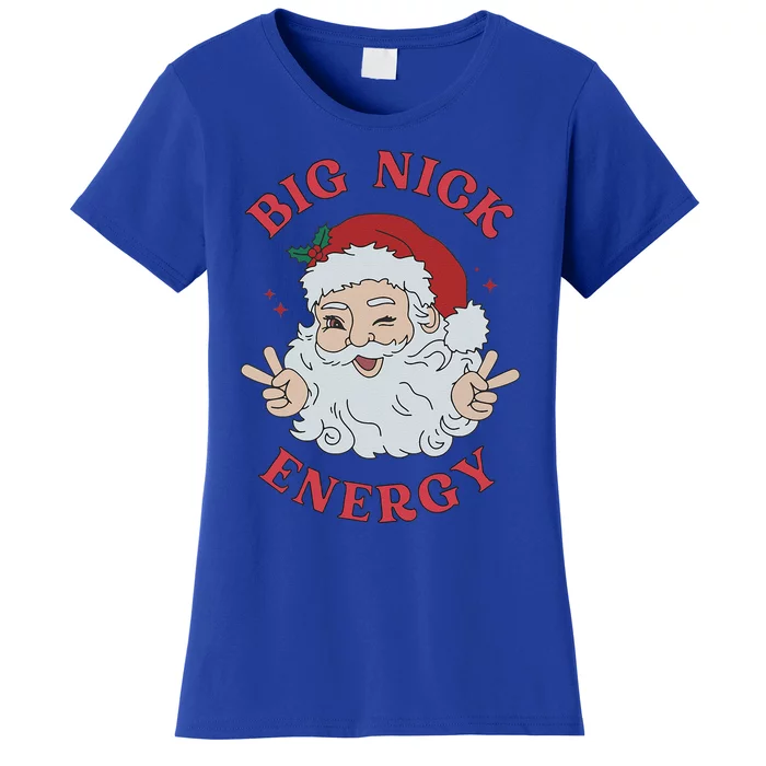 Big Nick Energy Santa Naughty Humor Christmas Women's T-Shirt