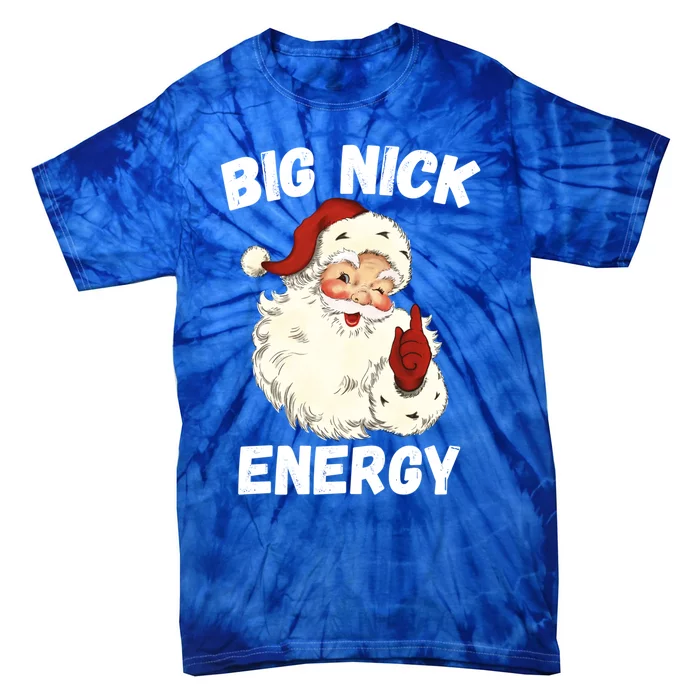 Big Nick Energy Santa Gift Tie-Dye T-Shirt