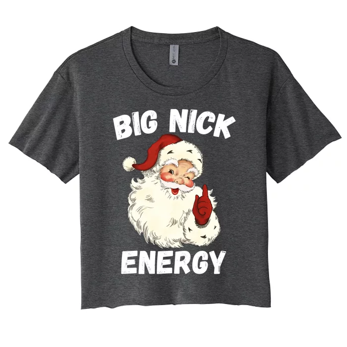 Big Nick Energy Santa Gift Women's Crop Top Tee