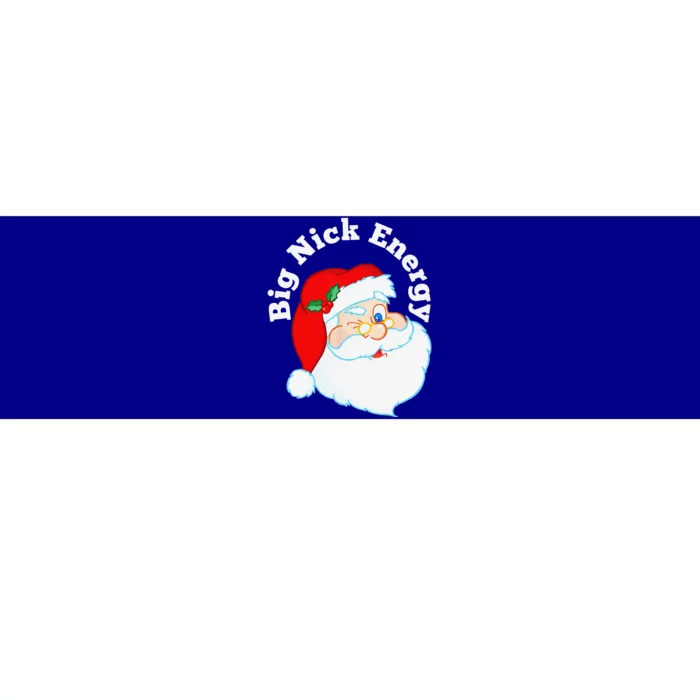 Big Nick Energy Santa Naughty Humor Funny Christmas Bumper Sticker