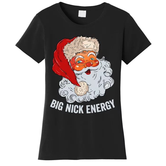 Big Nick Energy Santa Women's T-Shirt