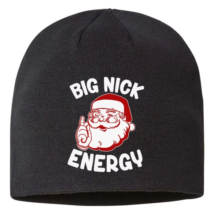 Big Nick Energy Funny Xmas Christmas 8 1/2in Sustainable Knit Beanie