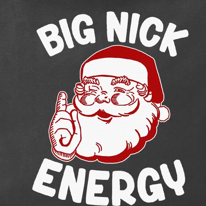 Big Nick Energy Funny Xmas Christmas Zip Tote Bag