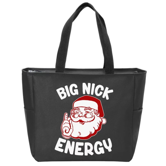 Big Nick Energy Funny Xmas Christmas Zip Tote Bag