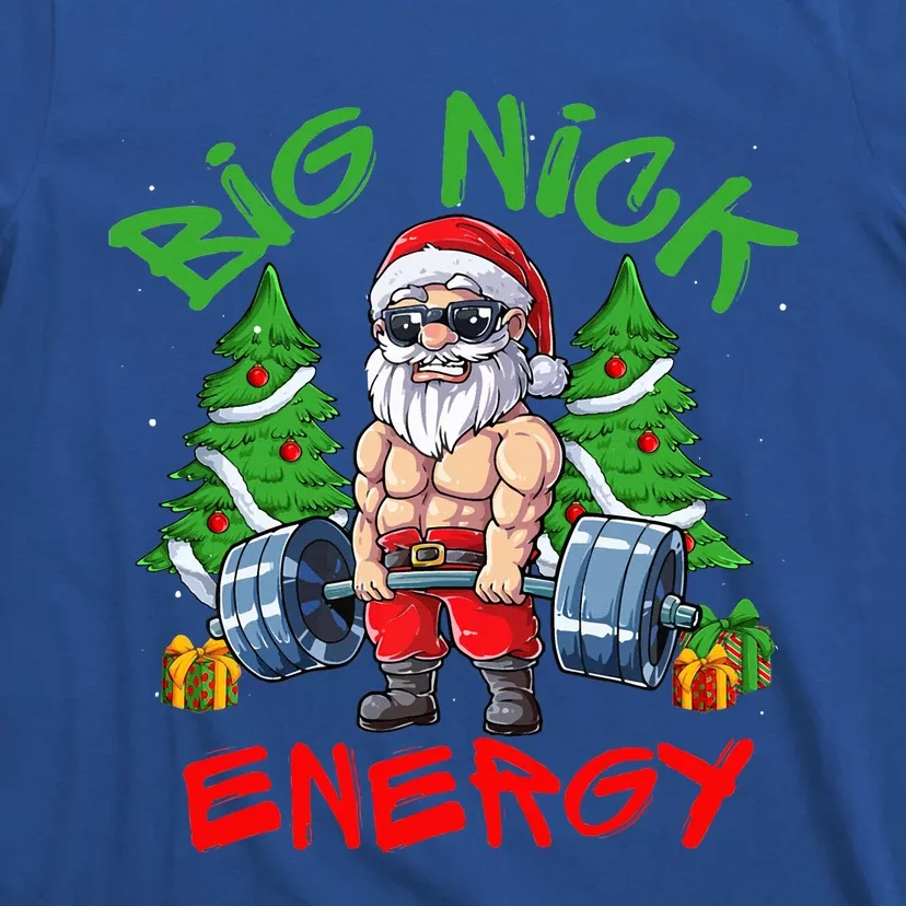 Big Nick Energy Santa Gym Fitness Weight Lifting Christmas T-Shirt